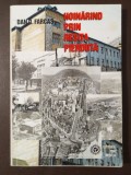 Dan D. Farcaș - Hoinărind prin Reșița pierdută (ediția a II-a)