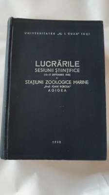 LUCRARILE SESIUNII STIINTIFICE A STATIUNII ZOOLOGICE MARINE ,,PROF.IOAN BORCEA&amp;quot; AGIGEA- 1959 X3 foto
