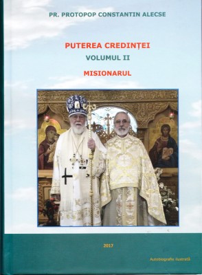 AS - PR. CONSTANTIN ALECSE - PUTEREA CREDINTEI MISIONARUL, VOLUMUL II foto