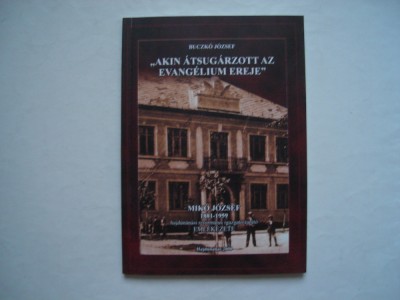Akin &amp;aacute;tsug&amp;aacute;rzott az evang&amp;eacute;lium ereje - Buczk&amp;oacute; J&amp;oacute;zsef foto