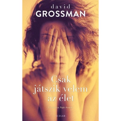 Csak j&amp;aacute;tszik velem az &amp;eacute;let - David Grossman foto