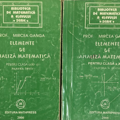 ELEMENTE DE ANALIZA MATEMATICA PENTRU CLASA A - XI -A de MIRCEA GANGA , 2000