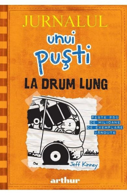 Jurnalul Unui Pusti 9. La Drum Lung, Jeff Kinney - Editura Art foto