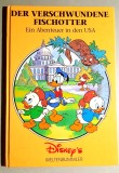 Der Verschwundene Fischotter Disney carte germana aventura in SUA stare foarte buna 36 pagini Editura Horizont 1993