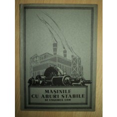 MASINILE CU ABURI STABILE SI UNGEREA LOR , BUCURESTI 1930
