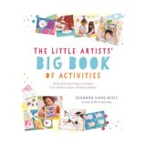 The little artists' big book of activities: 60 fun and creative projects to explore color, patterns, shapes, art history and more