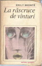 La rascruce de vanturi - Emily Bronte foto