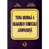 Teoria generala a obligatiilor comerciale. Jurisprudenta