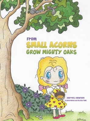 From Small Acorns Grow Mighty Oaks foto