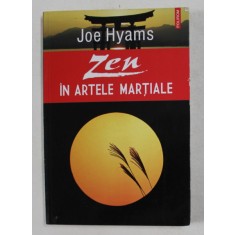 ZEN - IN ARTELE MARTIALE de JOE HYAMS , 2014