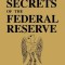 The Secrets of the Federal Reserve