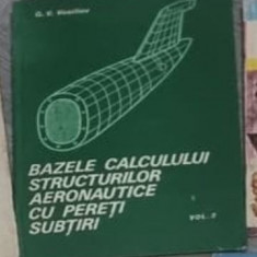 G. V. Vasiliev - Bazele Calculului Structurilor Aeronautice cu Pereti Subtiri Vol 2