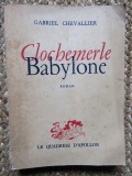 Clochemerle Babylone - Gabriel Chevallier