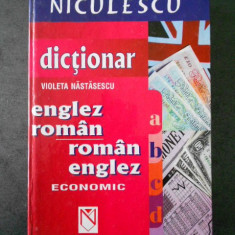 VIOLETA NASTASESCU - DICTIONAR ECONOMIC ENGLEZ-ROMAN / ROMAN-ENGLEZ (2004)