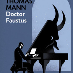 Doktor Faustus / Doctor Faustus: The Life of the German Composer Adrian Leverkuhn as Told by a Friend