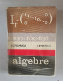 Algebre - I.Creanga, I.Enescu