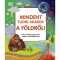 Mindent tudni akarok a F&ouml;ldről! - Kis term&eacute;szetb&uacute;v&aacute;rok k&eacute;pes enciklop&eacute;di&aacute;ja