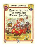 Cumpara ieftin Regele Arthur și cavalerii Mesei Rotunde - Paperback brosat - Pandora M