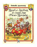 Regele Arthur și cavalerii Mesei Rotunde - Paperback brosat - Pandora M