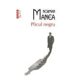 Plicul negru (editie de buzunar) - Norman Manea