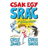 Csak egy sr&aacute;c &eacute;s a bitang hős&ouml;k - Kid Normal-sorozat 2. r&eacute;sz - Greg James