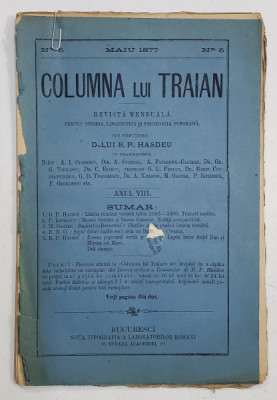 COLUMNA LUI TRAIAN , REVISTA MENSUALA PENTRU ISTORIA , LINGUISTICA SI PSICOLOGIA POPORANA , SUB DIRECTIUNEA D - LUI B.P. HASDEU , ANUL VIII , NR. 5 , foto