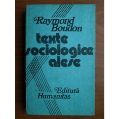 Raymond Boudon - Texte sociologice alese