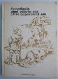Spovedania unui pelerin rus - Editura 1992 - Carte beletristica