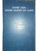Andre Gide - Corespondenta Andre Gide - Roger Martin Du Gard (Editia: 1973)