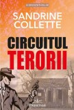 Circuitul terorii - Sandrine Collette