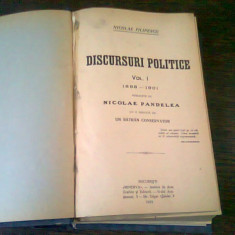 DISCURSURI POLITICE - NICOLAE FILIPESCU VOL.I 1888-1901