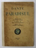 PARADISUL , de DANTE , TRADUS DE ALEXANDRU MARCU , ILUSTRAT DE MAC CONSTANTINESCU , Craiova 1944