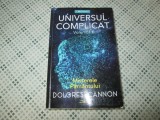 Dolores Cannon - Universul complicat Vol.1: Misterele pamantului