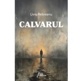Calvarul - Liviu Rebreanu
