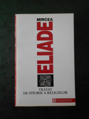 MIRCEA ELIADE - TRATAT DE ISTORIE A RELIGIILOR foto