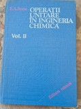 E.A.Bratu-Operatii unitare in ingineria chimica vol 2