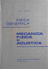 FIZICA GENERALA. MECANICA, FIZICA SI ACUSTICA-VASILE P. MIHU-225038