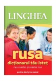 Dicționarul tău isteț rus-rom&acirc;n și rom&acirc;n-rus - Paperback brosat - *** - Linghea