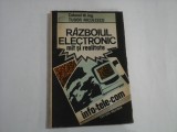 RAZBOIUL ELECTRONIC mit si realitate - Tudor NICULESCU