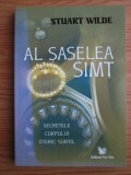 STUART WILDE - AL ȘASELEA SIMȚ - SECRETELE CORPULUI ETERIC SUBTIL