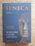 Scrisori către Luciliu Seneca - Ediție de Lux Humanitas, Cartonată, 540 pagini