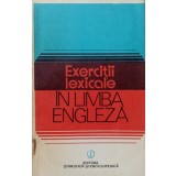 EXERCITII LEXICALE IN LIMBA ENGLEZA-EDITH IAROVICI, LILIANA MARES-197900
