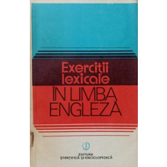 EXERCITII LEXICALE IN LIMBA ENGLEZA-EDITH IAROVICI, LILIANA MARES