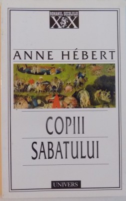 COPIII SABATULUI de ANNE HEBERT , 2001 foto