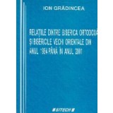 Relatiile dintre Biserica Ortodoxa si Bisericile Vechi Orientale din anul 1964 pana in anul 2001