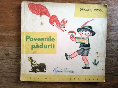 Povestile padurii - Dragos Vicol / R8P2S foto