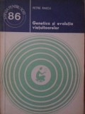 Genetica si Evolutia Vietuitoarelor - Petre Raicu, 1979, Stiintifica si Enciclopedica, Biologie, Stiinta pentru Toti