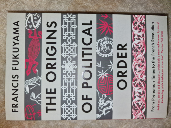 The origins of political order, Francis Fukuyama