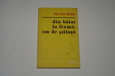 Din baiat la ferma om de stiinta - Elmer Verner McCollum foto