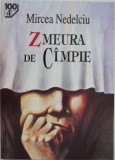 Zmeura de campie - Mircea Nedelciu
